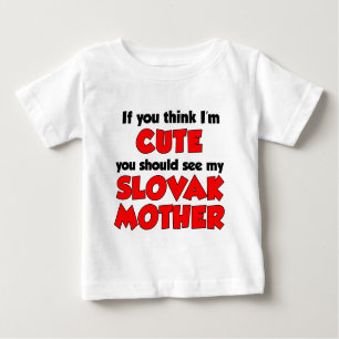 Camiseta Para Bebê Pense que eu sou mãe eslovaca bonito