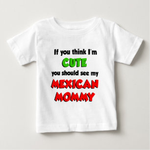 Camiseta Para Bebê Pense que eu sou mamãe mexicana bonito