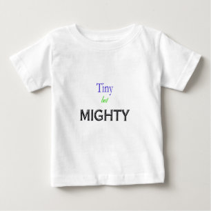 Camiseta Para Bebê Pequeno, mas poderoso