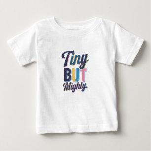 Camiseta Para Bebê Pequeno mas poderoso Tee