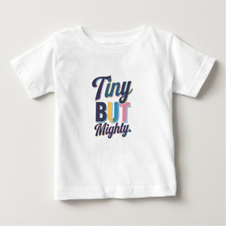 Camiseta Para Bebê Pequeno mas poderoso Tee