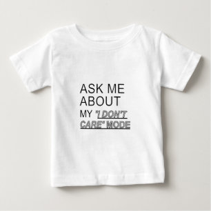 Camiseta Para Bebê Pergunte-me sobre meu modo de não me importar