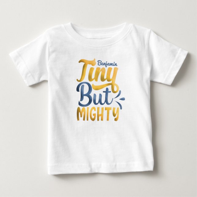 Camiseta Para Bebê Personalizado ADICIONAR NOME Pequeno Mas Poderoso  (Frente)