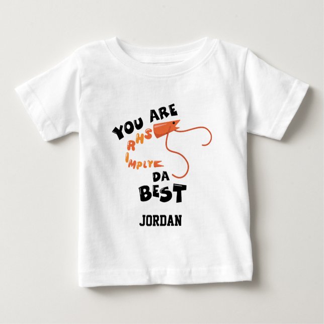 Camiseta Para Bebê Personalize você é Shrimply Da Best (Frente)