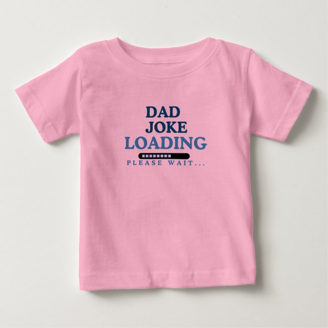 CAMISETA PARA BEBÊ PIADA DO PAI CARREGANDO  (Frente)