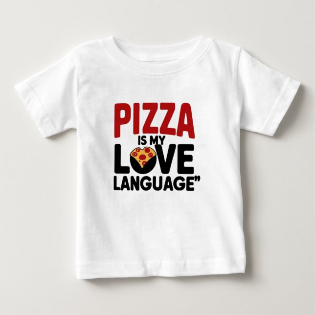 Camiseta Para Bebê Pizza é a minha língua de amor (Frente)