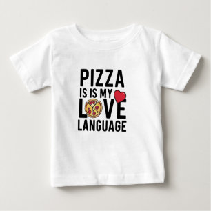Camiseta Para Bebê Pizza é a minha língua de amor