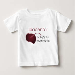 Camiseta Para Bebê placenta, o primeiro companheiro de quarto do bebê