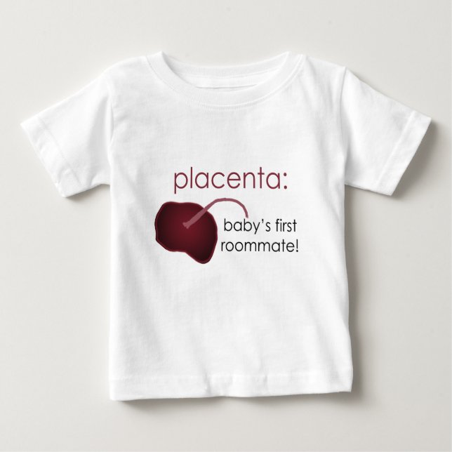 Camiseta Para Bebê placenta, o primeiro companheiro de quarto do bebê (Frente)