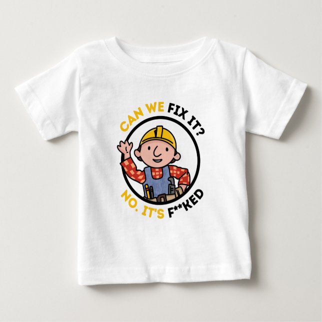 Camiseta Para Bebê Podemos Consertá-Lo Homem De Reparação Engraçado - (Frente)