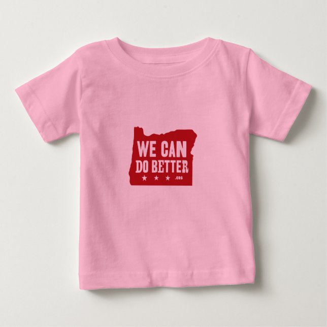 Camiseta Para Bebê Podemos Fazer Melhor (Frente)