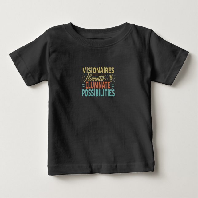 Camiseta Para Bebê Possibilidades de iluminação dos visionários (Frente)