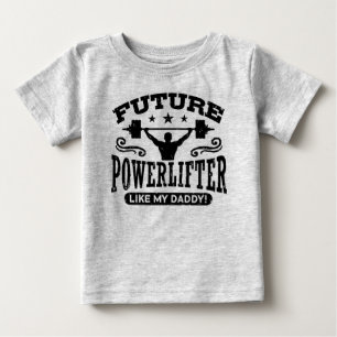 Camiseta Para Bebê Powerlifter futuro gosta de meu pai