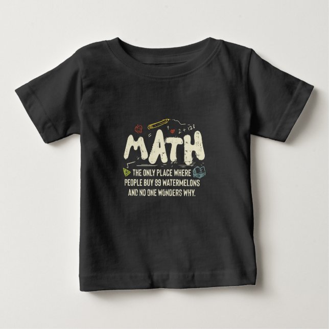 Camiseta Para Bebê Presente do professor de matemática de matemática (Frente)
