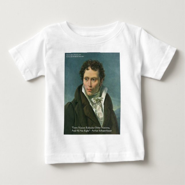 Camiseta Para Bebê Presentes com Citação de Arthur Schopenhauer "Naçõ (Frente)