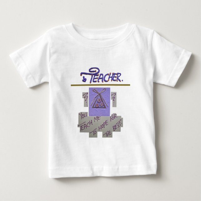 Camiseta Para Bebê Professor, você me ensina a esperar pela melhor ar (Frente)