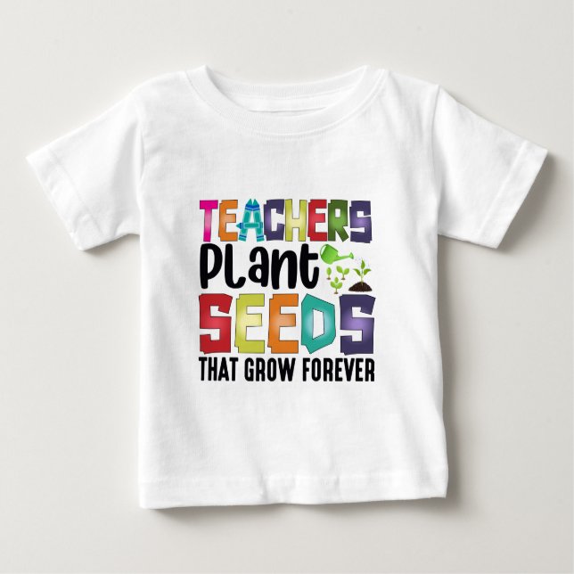 Camiseta Para Bebê Professores Plantam Sementes Que Crescem Para Semp (Frente)