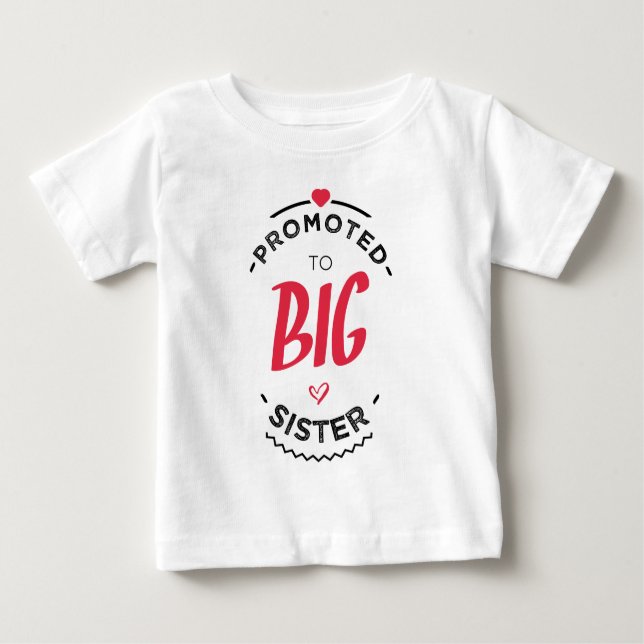 Camiseta Para Bebê Promoted to big sister (Frente)