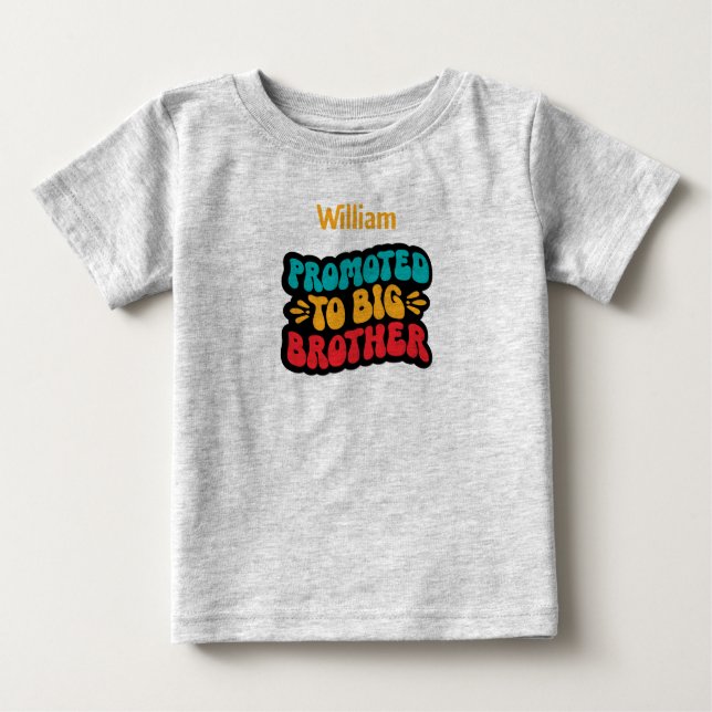 Camiseta Para Bebê Promovido ao Irmão BIG. Nome editável (Frente)