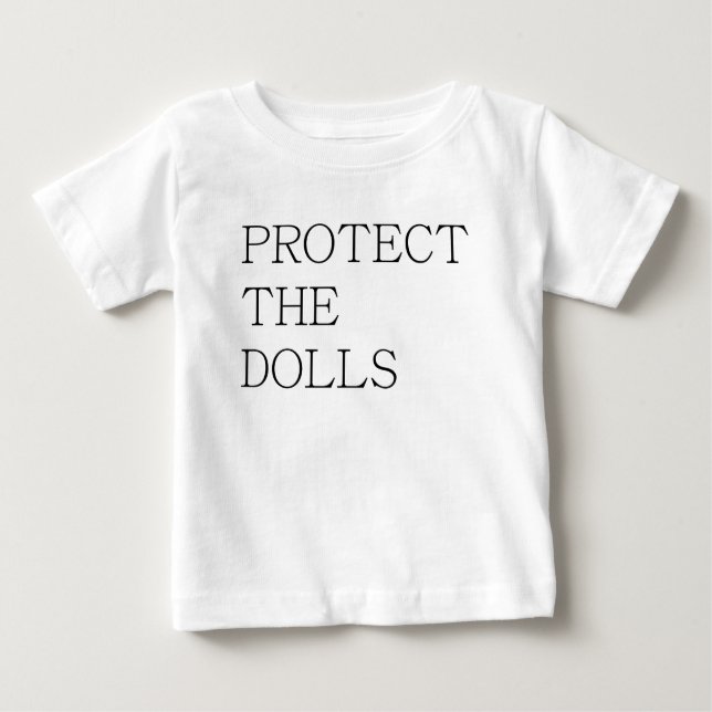 Camiseta Para Bebê Protect The Dolls-71833 (Frente)