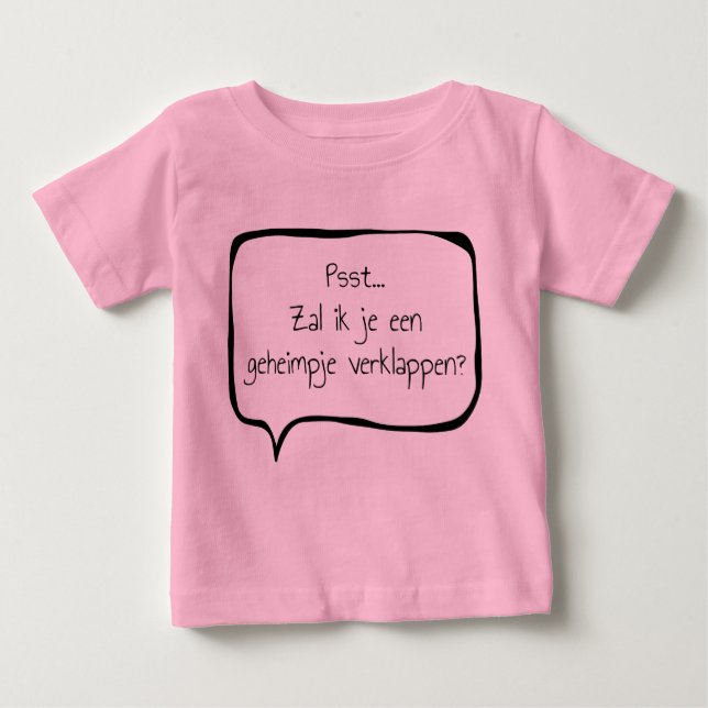 Camiseta Para Bebê Psst.. Zal ik je een geheimpje verklappen? (Frente)
