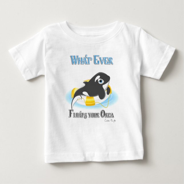 Camiseta Para Bebê Qualquer Coisa Que Flutuar Sua Baleia Orca (Frente)