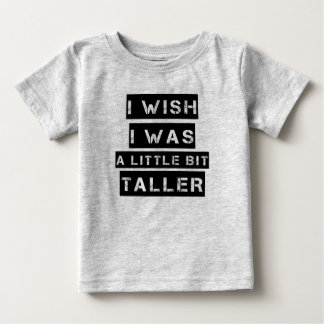 Camiseta Para Bebê Queria ser um bebê engraçado um pouco mais alto
