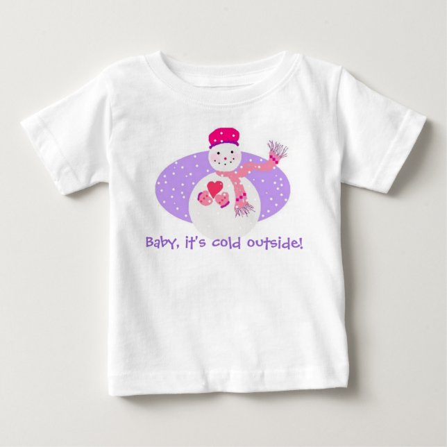 Camiseta Para Bebê Querida, está frio lá fora! (Frente)