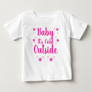 Camiseta Para Bebê Querida, está frio lá fora