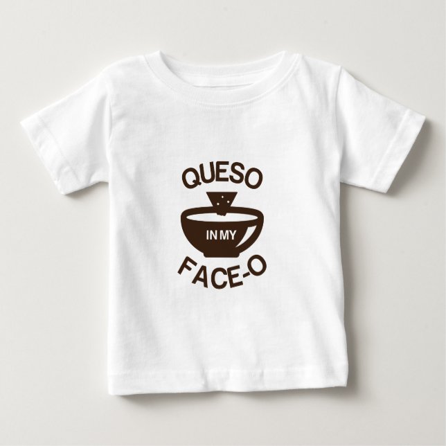 Camiseta Para Bebê Queso em minha Cara-o (Frente)