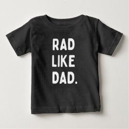 CAMISETA PARA BEBÊ RAD COMO PAI