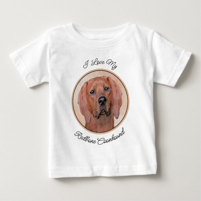 Camiseta Para Bebê Redbone Coonhound Painting - Arte De Cachorro Orig (Frente)
