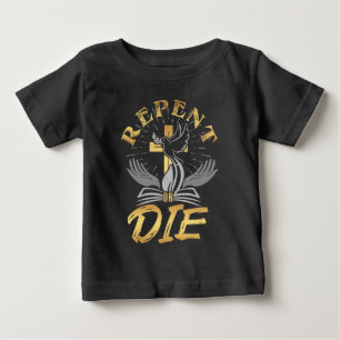 Camiseta Para Bebê Renunciar Ou Morrer Bíblico