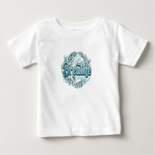 Camiseta Para Bebê Respire Floral Autocuidado Calma Mín