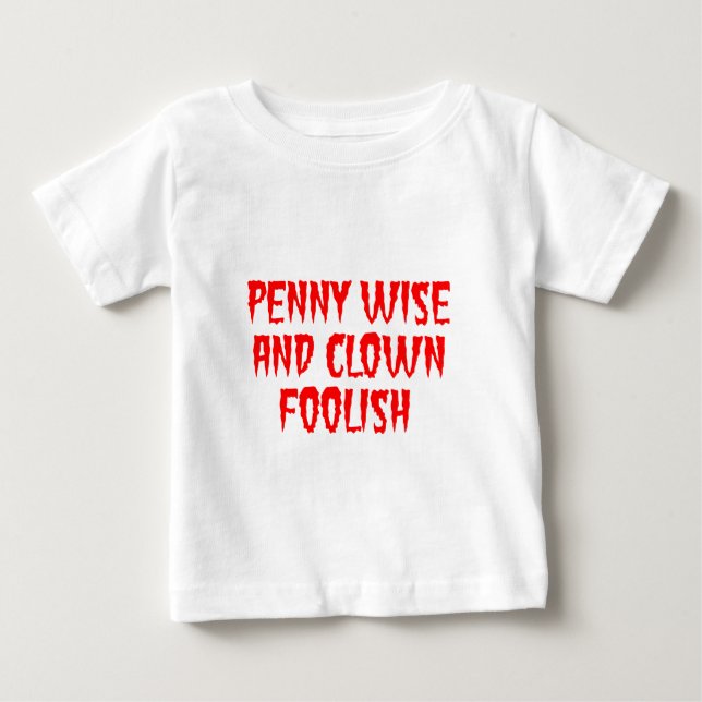 Camiseta Para Bebê Sábio com Centavos e Tolo com Palhaços (Frente)
