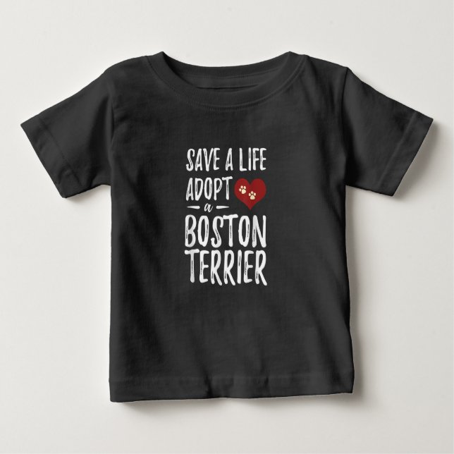 Camiseta Para Bebê Salve uma vida Adote um Terrier de Boston para o C (Frente)