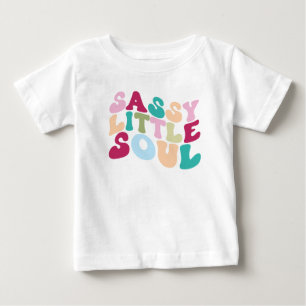 Camiseta Para Bebê Sassy Little Soul