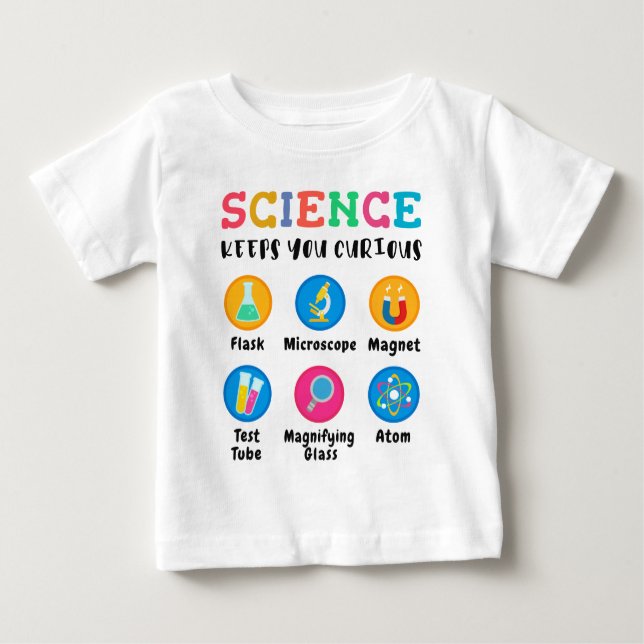 Camiseta Para Bebê Science keeps you curious (Frente)