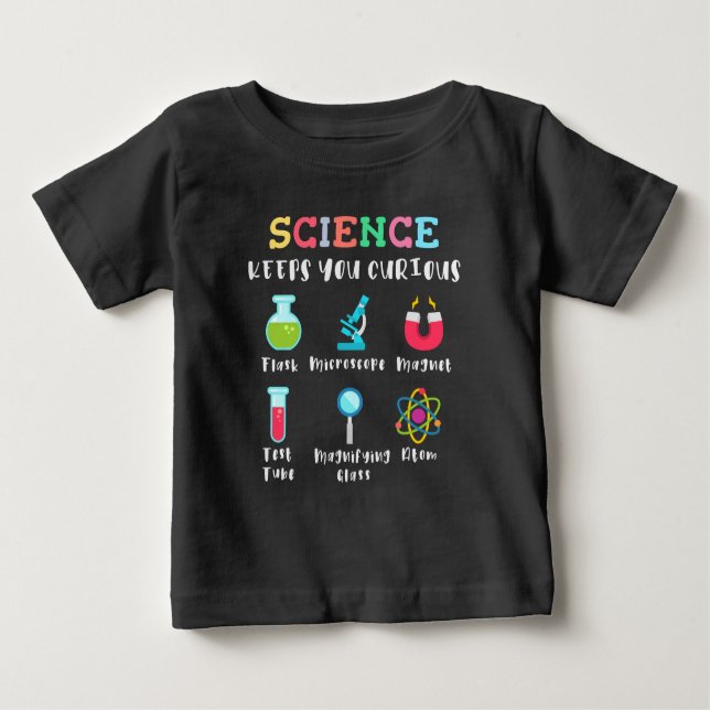 Camiseta Para Bebê Science keeps you curious (Frente)