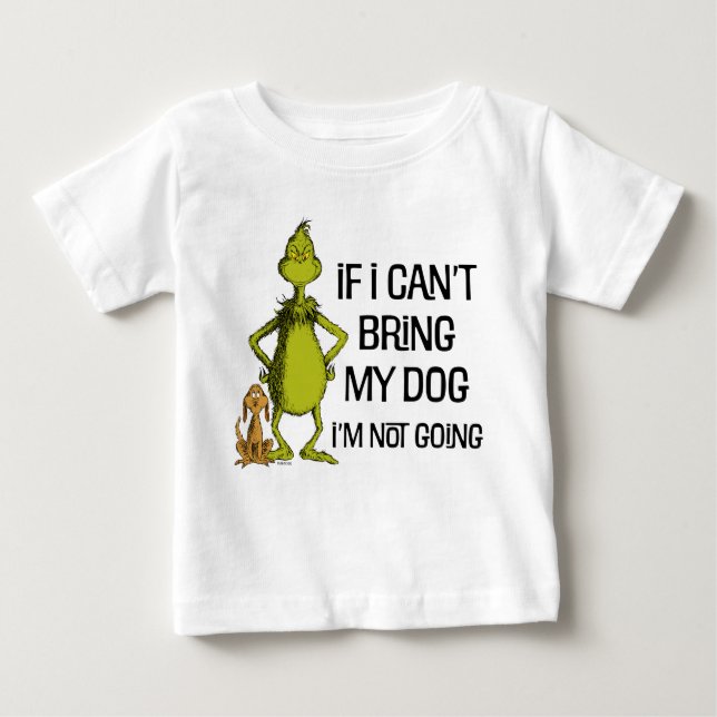 Camiseta Para Bebê Se não posso trazer meu cachorro, não vou (Frente)