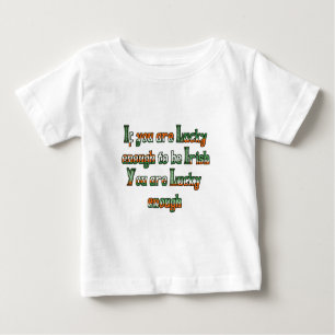 Camiseta Para Bebê Se tiver sorte de ser irlandês
