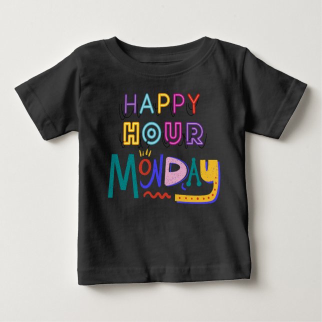 Camiseta Para Bebê Segunda-feira de hora feliz (Frente)