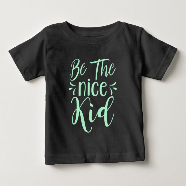 Camiseta Para Bebê Seja a mensagem positiva do garoto legal em Mint G (Frente)