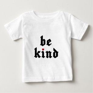 Camiseta Para Bebê Seja gentil - Mensagem Positiva Simples