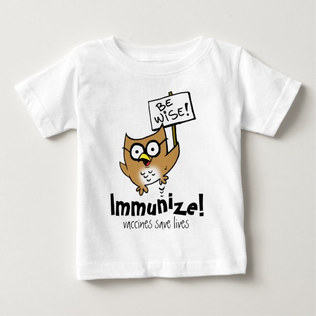Camiseta Para Bebê Seja sábio! Imunize! (Frente)