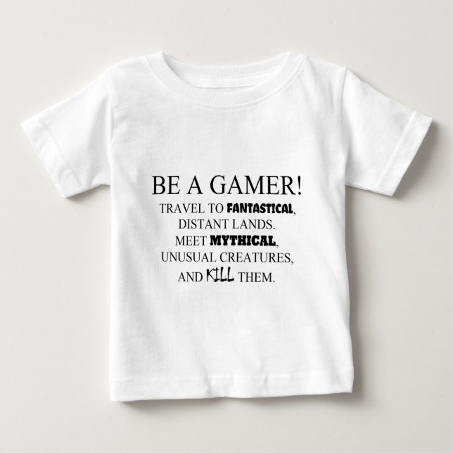 Camiseta Para Bebê Seja Um Jogador! (Frente)