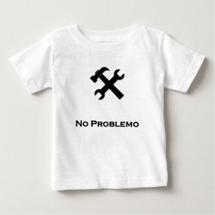Camiseta Para Bebê Sem problemas, sem chave de martelo preta