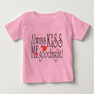 Camiseta Para Bebê Sempre me beije boa noite