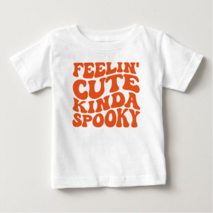 Camiseta Para Bebê Sentir-Se Um Pouco Estranho, Halloween