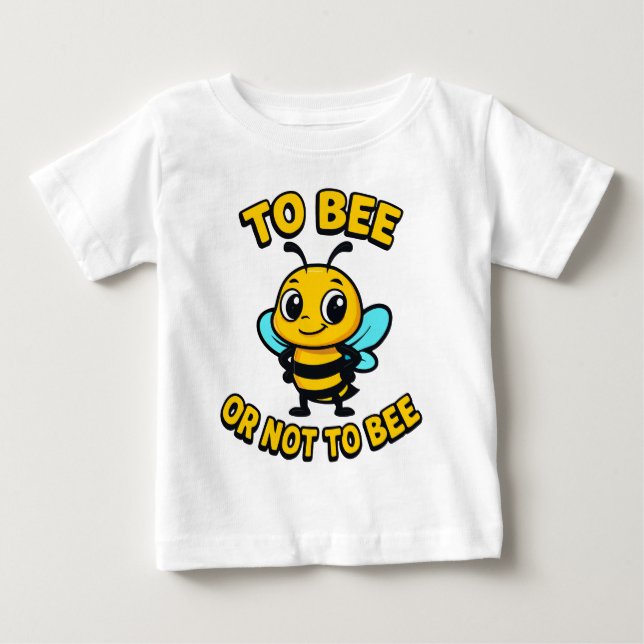 Camiseta Para Bebê Ser abelha ou não ser abelha (Frente)